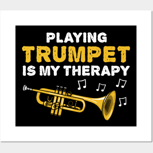 Playing Trumpet Is My Therapy, Brass Musician Funny Posters and Art